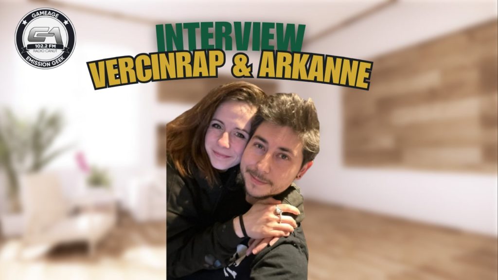 Vercin et Arkanne Lou